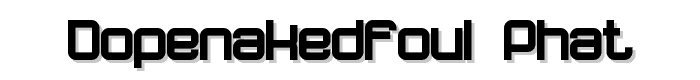 dopenakedfoul phat font